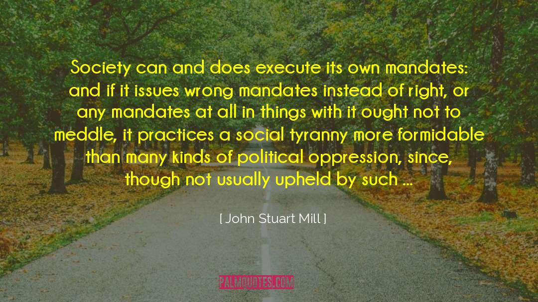 Political Oppression quotes by John Stuart Mill