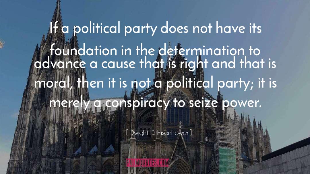 Political Party quotes by Dwight D. Eisenhower