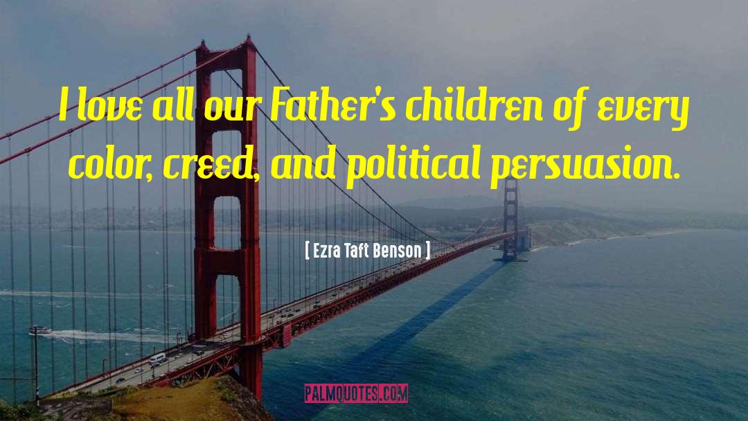 Political Persuasion quotes by Ezra Taft Benson