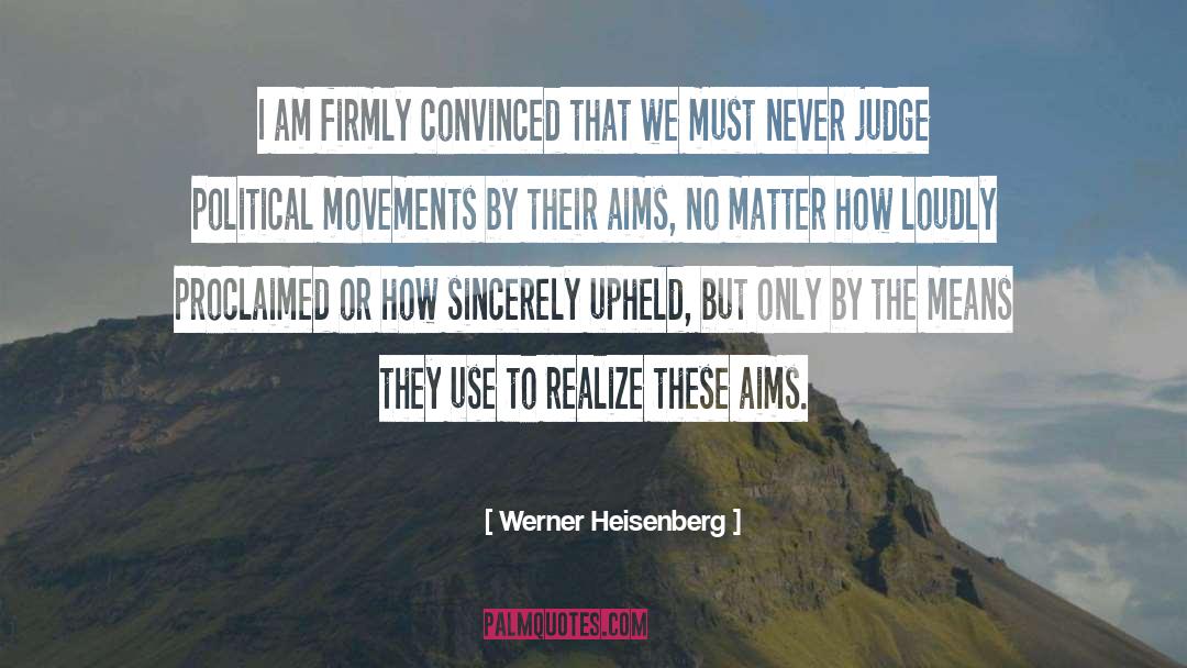 Political Philosophy quotes by Werner Heisenberg