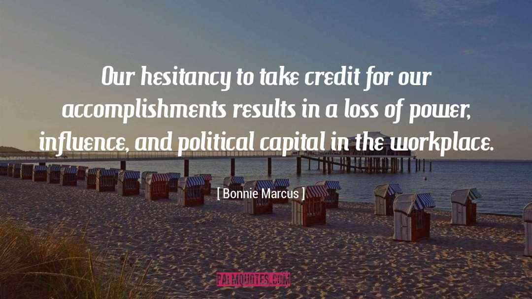 Political Power Play quotes by Bonnie Marcus