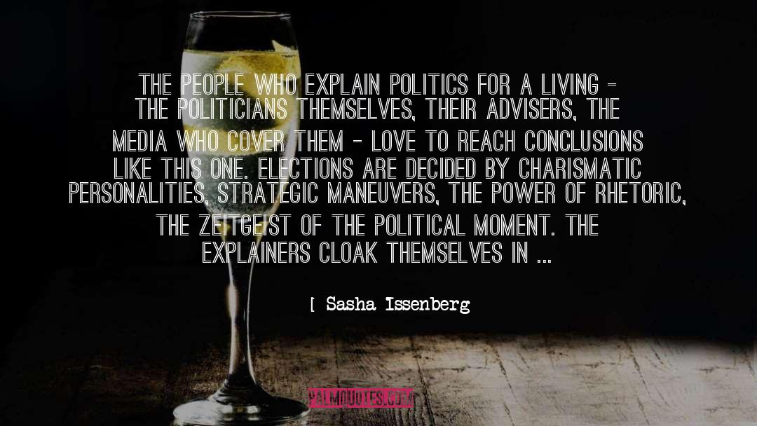 Political Power Play quotes by Sasha Issenberg