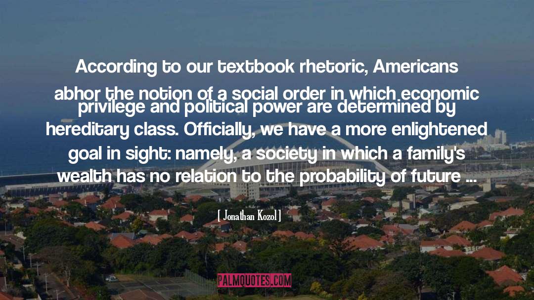 Political Power quotes by Jonathan Kozol