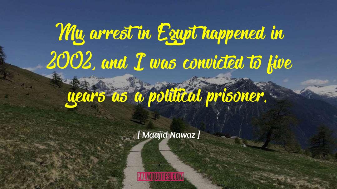 Political Prisoner quotes by Maajid Nawaz