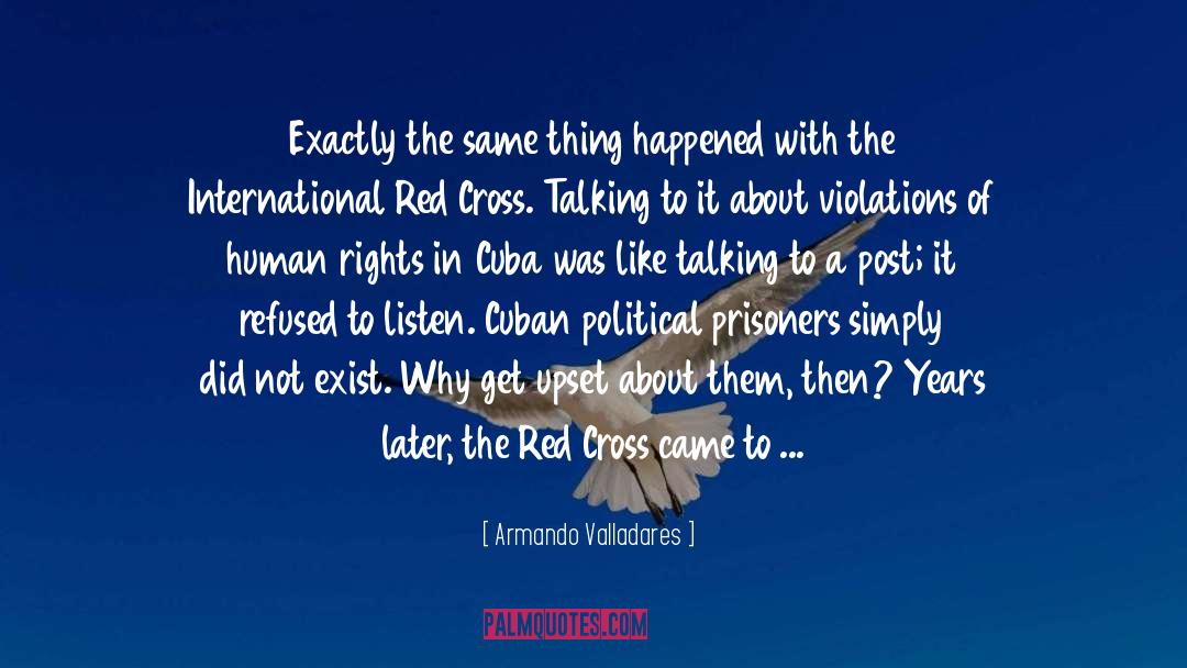 Political Prisoners quotes by Armando Valladares