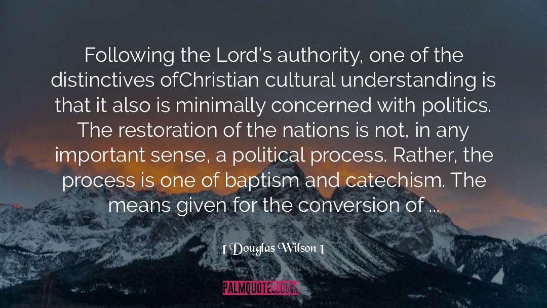 Political Process quotes by Douglas Wilson
