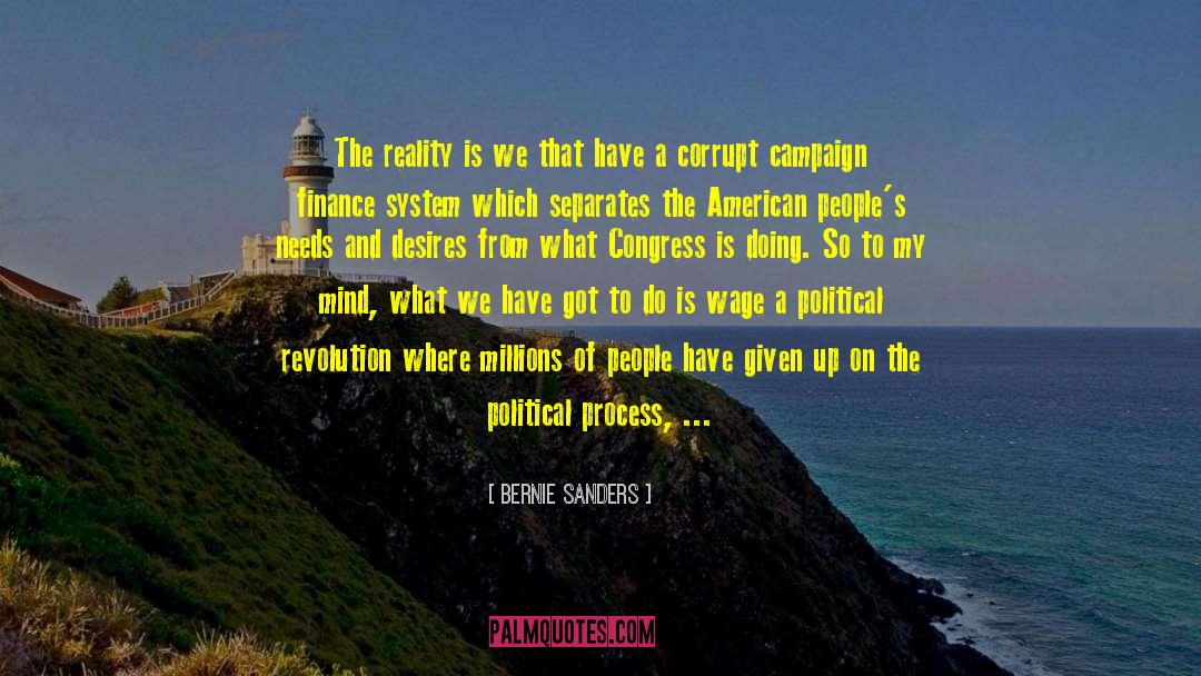 Political Process quotes by Bernie Sanders