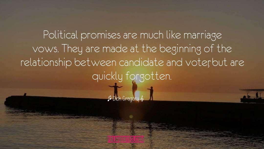 Political Promises quotes by Dick Gregory