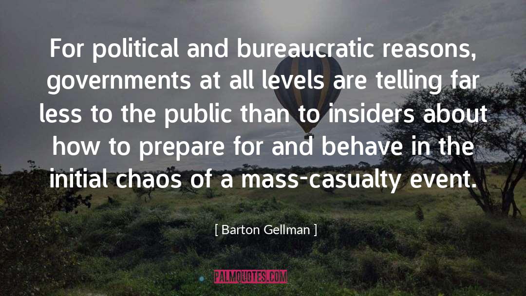 Political Propaganda quotes by Barton Gellman