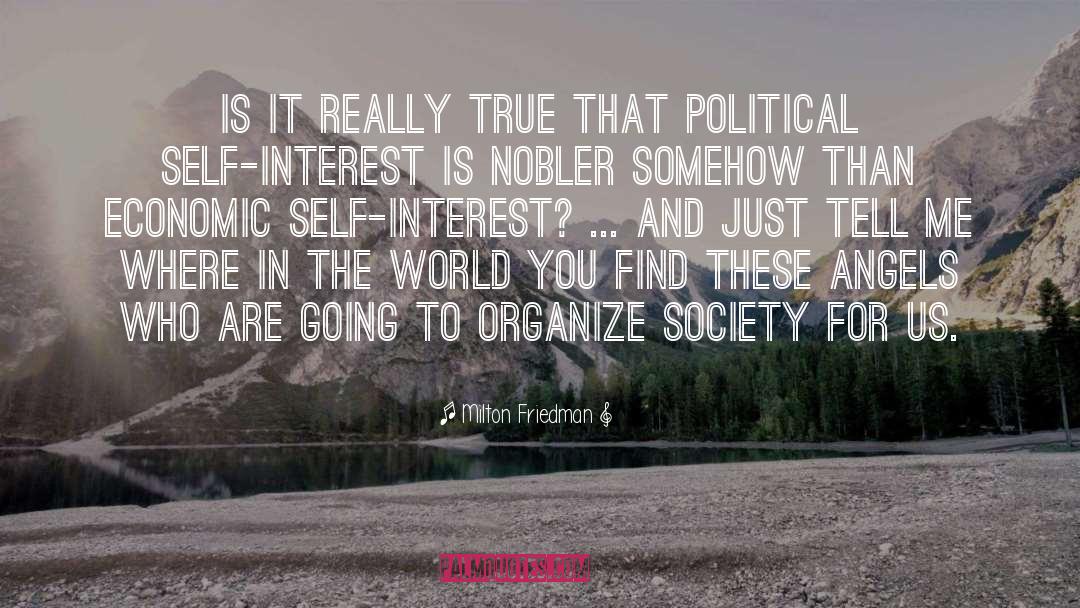 Political quotes by Milton Friedman