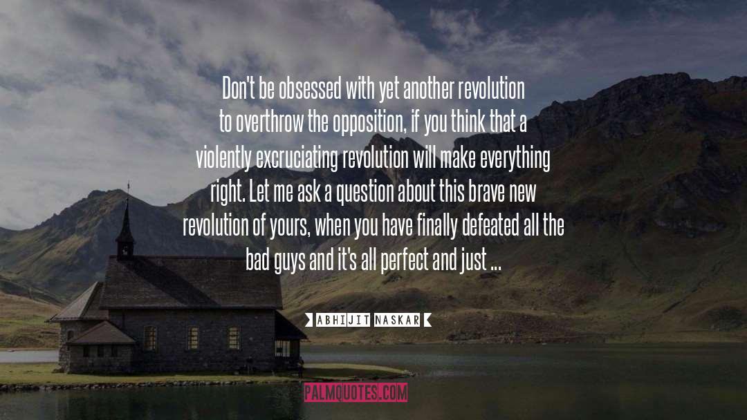 Political Revolution quotes by Abhijit Naskar