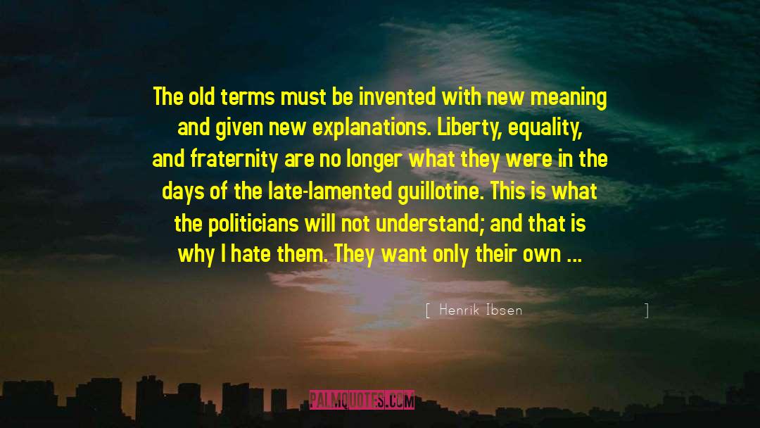 Political Revolution quotes by Henrik Ibsen