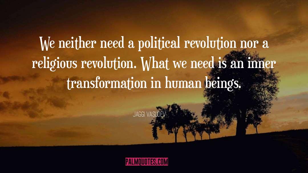 Political Revolution quotes by Jaggi Vasudev