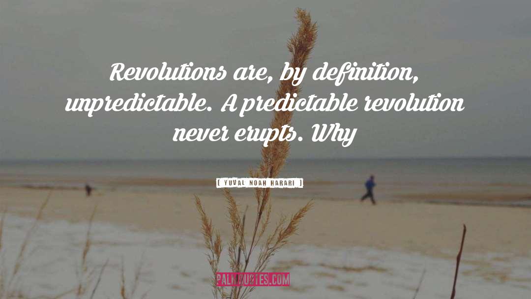 Political Revolutions quotes by Yuval Noah Harari