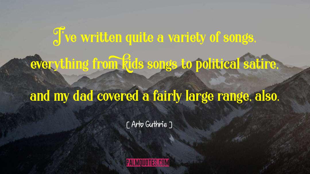 Political Satire quotes by Arlo Guthrie