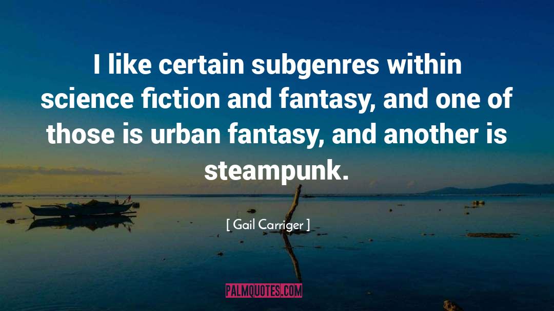 Political Science Fiction quotes by Gail Carriger
