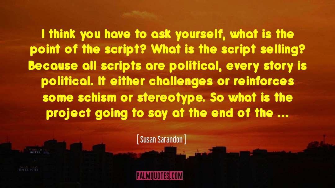 Political Speech quotes by Susan Sarandon