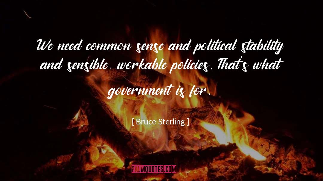 Political Stability quotes by Bruce Sterling