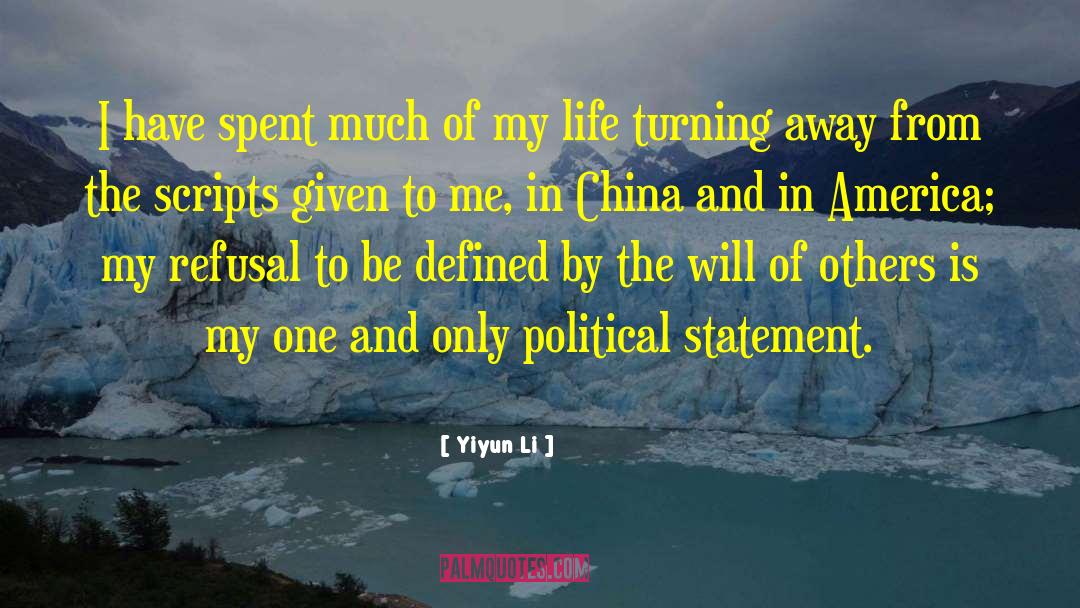 Political Statement quotes by Yiyun Li