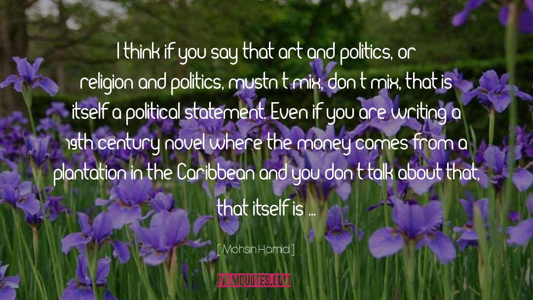 Political Statement quotes by Mohsin Hamid