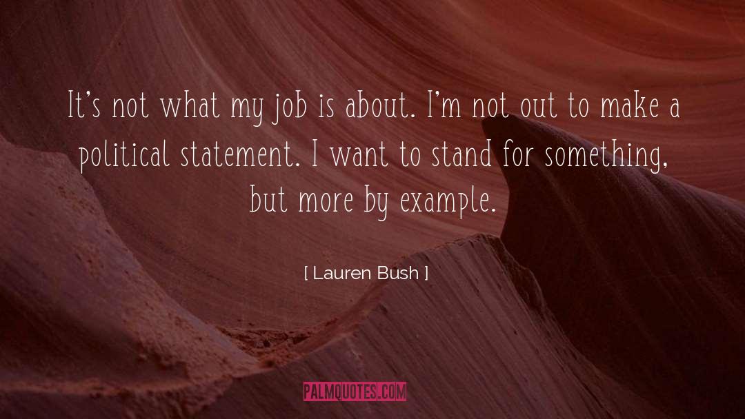 Political Statement quotes by Lauren Bush