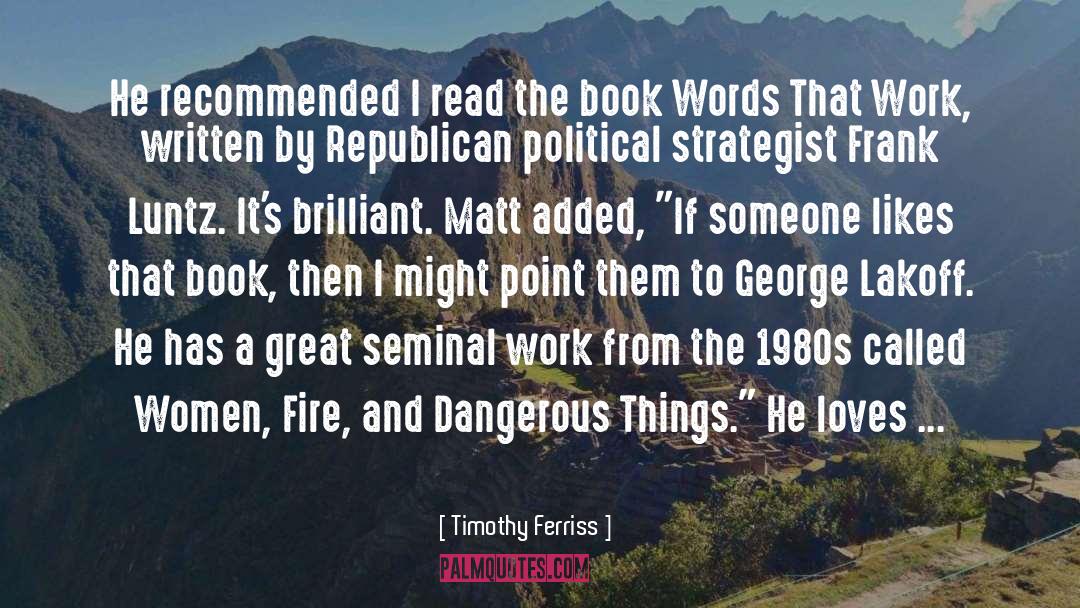 Political Strategist quotes by Timothy Ferriss