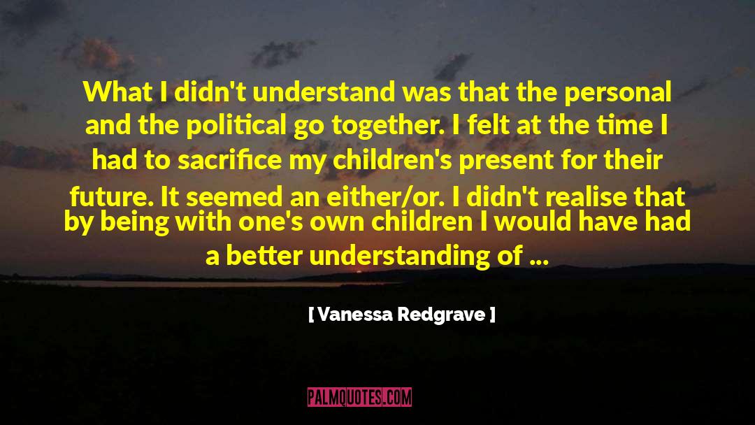 Political Strategists quotes by Vanessa Redgrave