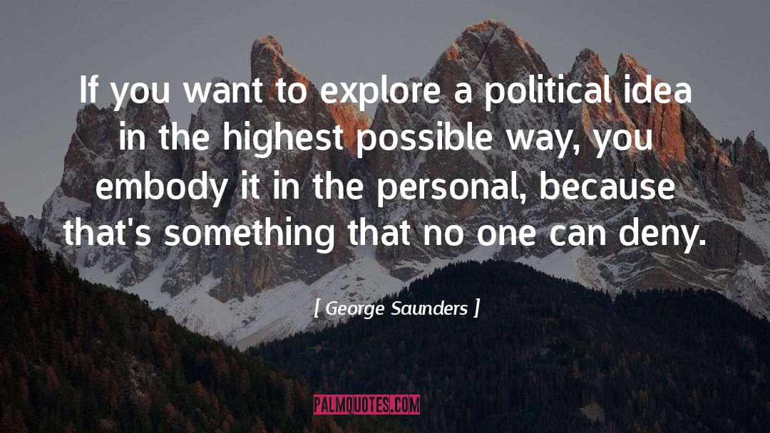 Political Strategists quotes by George Saunders