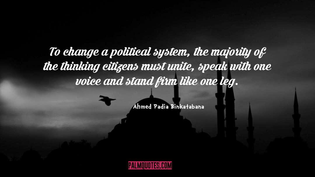 Political System quotes by Ahmed Padia Binkatabana