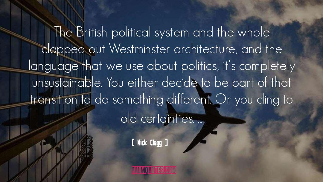 Political System quotes by Nick Clegg