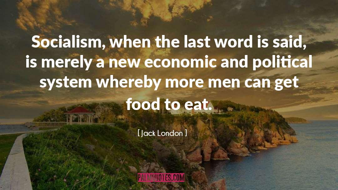 Political System quotes by Jack London