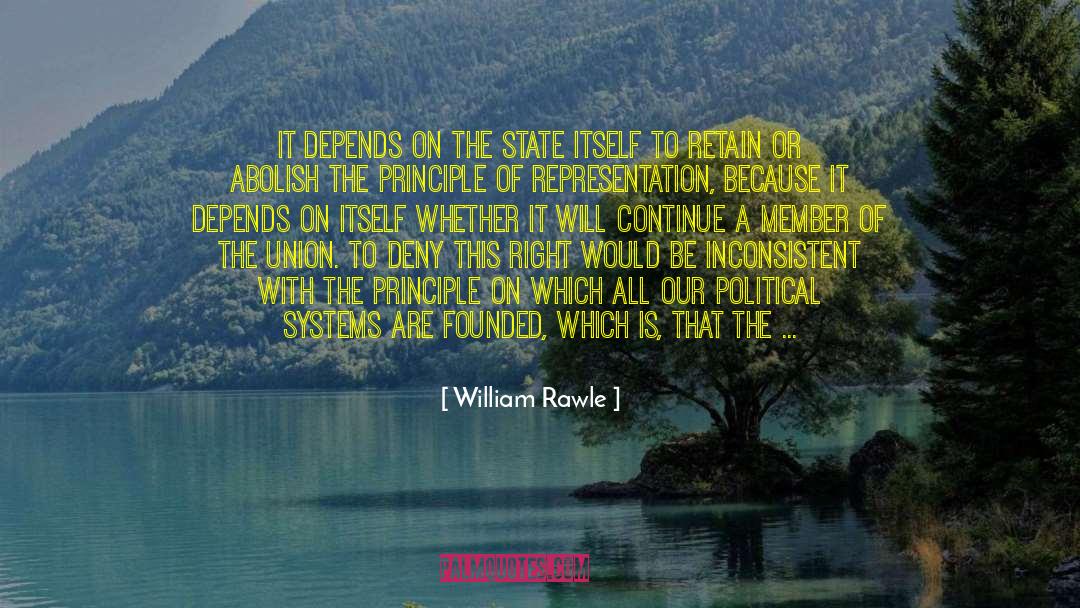 Political Systems quotes by William Rawle