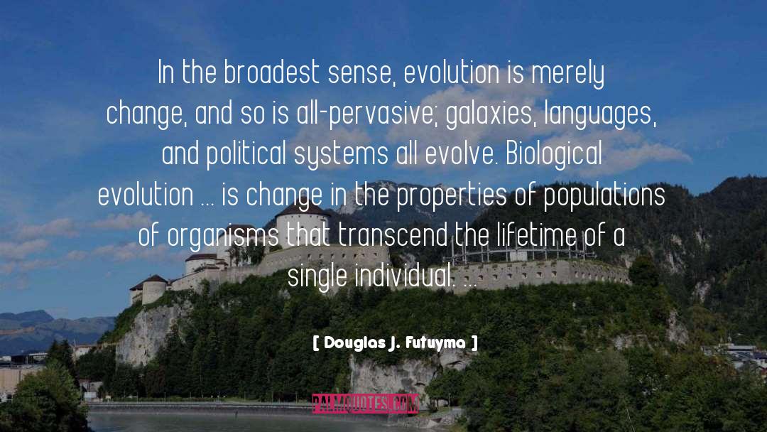 Political Systems quotes by Douglas J. Futuyma