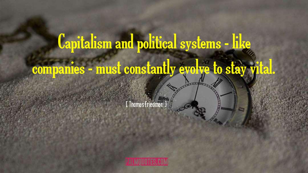 Political Systems quotes by Thomas Friedman