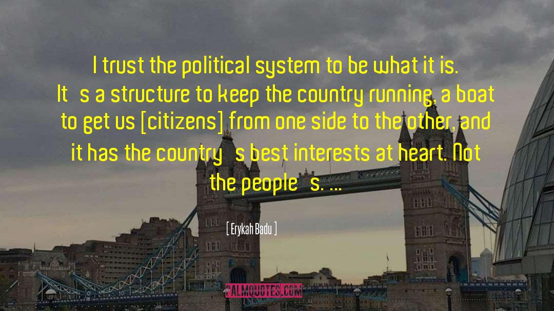 Political Systems quotes by Erykah Badu