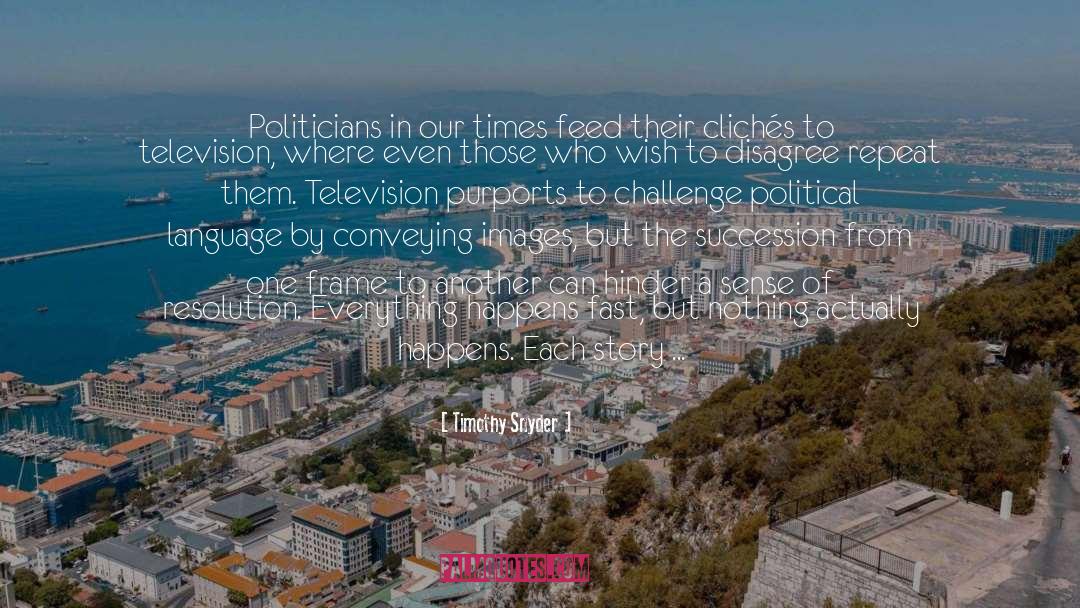 Political Tags quotes by Timothy Snyder