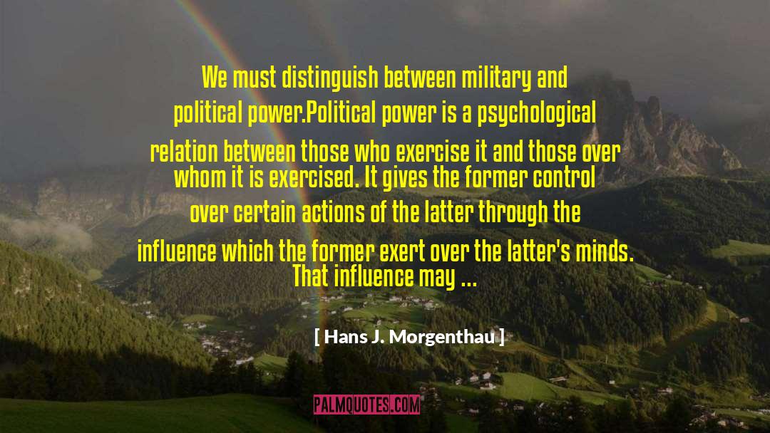 Political Thriller quotes by Hans J. Morgenthau