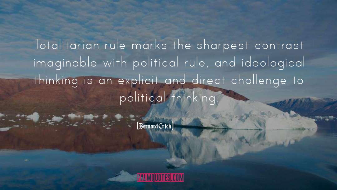 Political Trends quotes by Bernard Crick