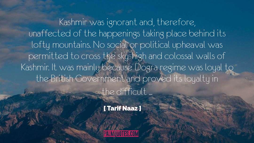 Political Upheaval quotes by Tarif Naaz