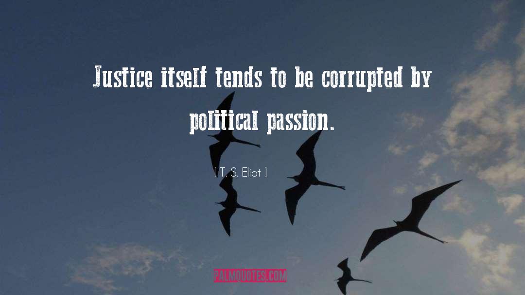 Political Upheaval quotes by T. S. Eliot