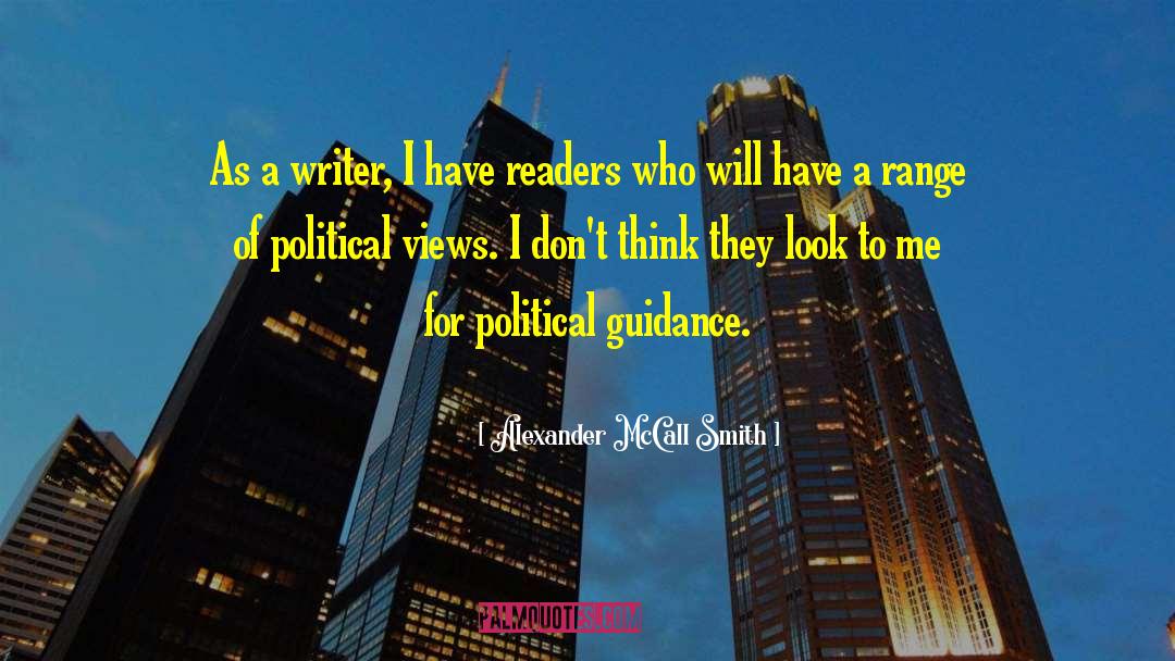 Political Views quotes by Alexander McCall Smith