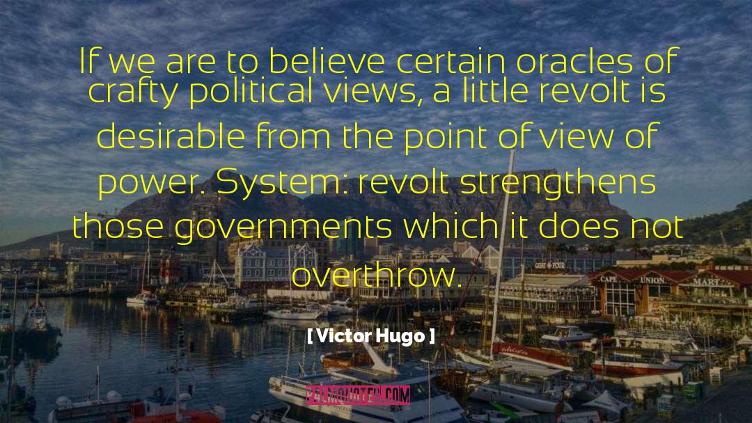 Political Views quotes by Victor Hugo