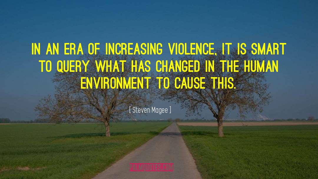 Political Violence quotes by Steven Magee