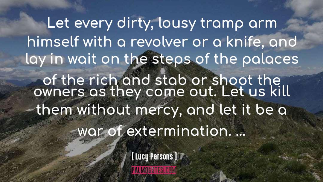 Political War quotes by Lucy Parsons