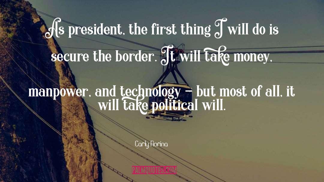 Political Will quotes by Carly Fiorina