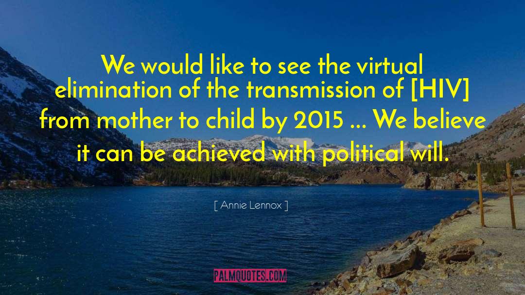 Political Will quotes by Annie Lennox