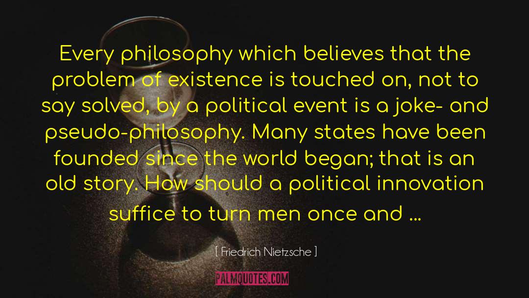 Political Will quotes by Friedrich Nietzsche