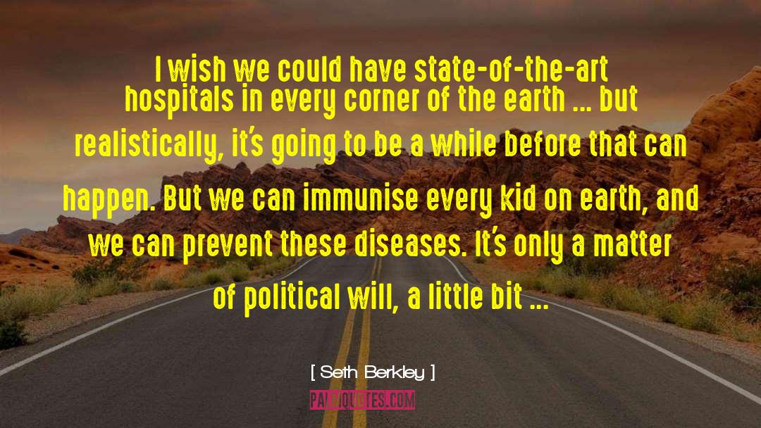 Political Will quotes by Seth Berkley