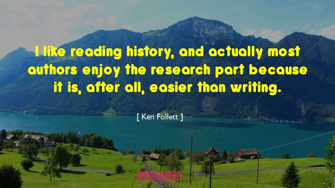 Political Writing quotes by Ken Follett