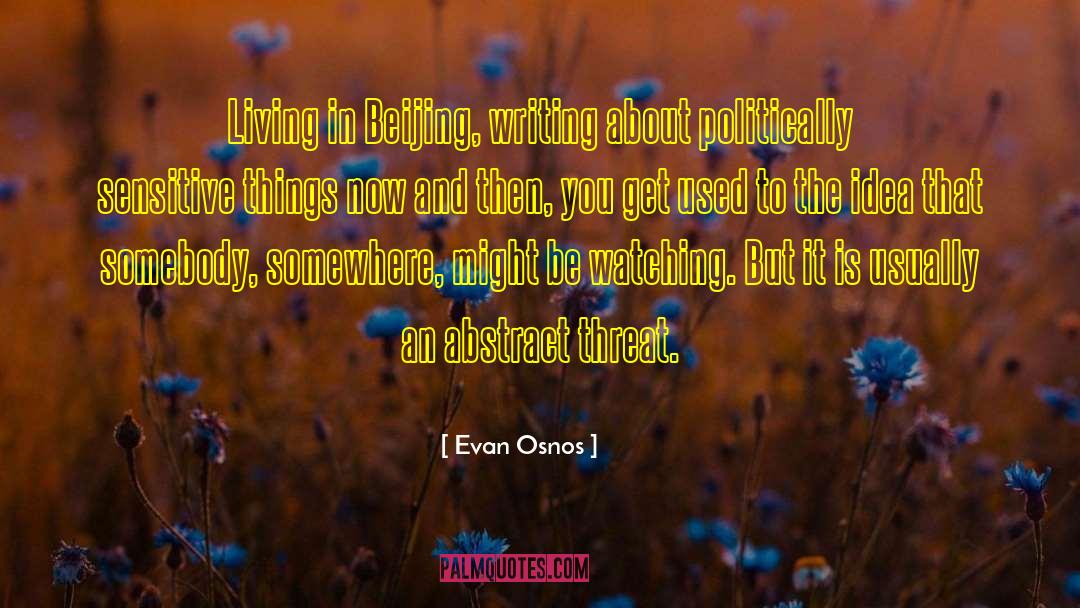 Politically Active quotes by Evan Osnos